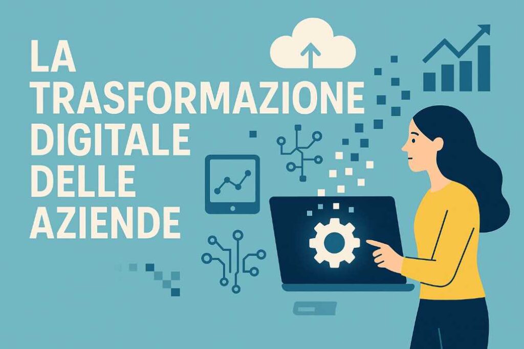 La trasformazione digitale delle aziende: Una rivoluzione necessaria per il futuro